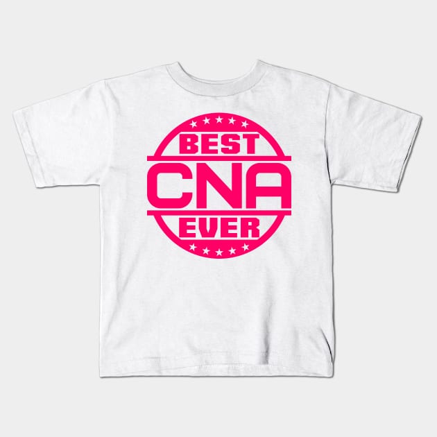 Best CNA Ever Kids T-Shirt by colorsplash